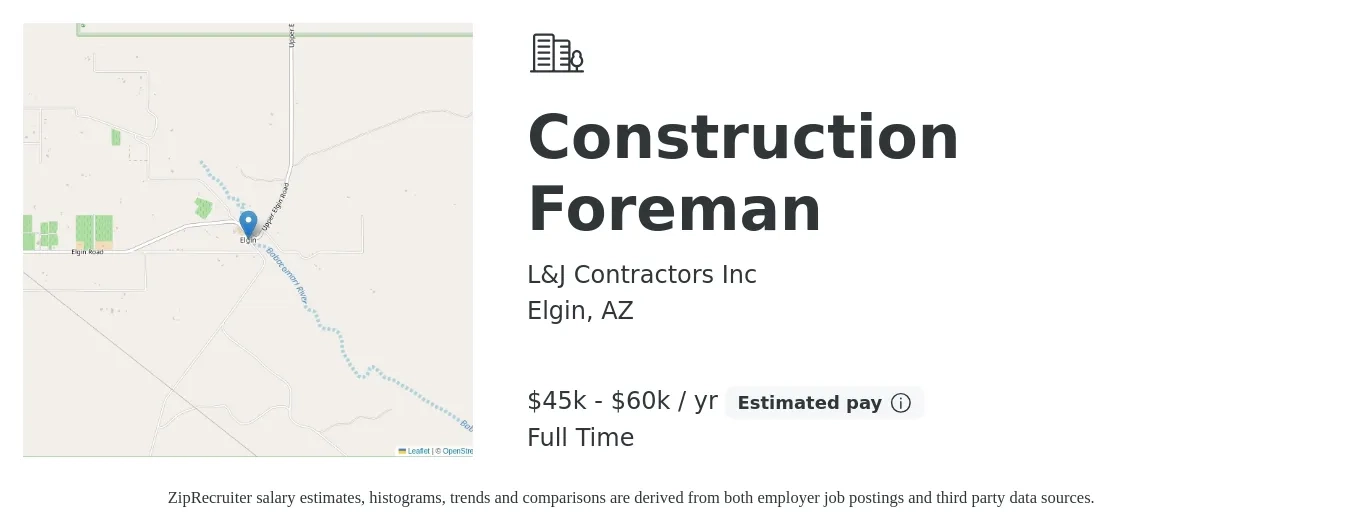 L&J Contractors Inc job posting for a Construction Foreman in Elgin, AZ with a salary of $45,000 to $60,000 Yearly with a map of Elgin location.