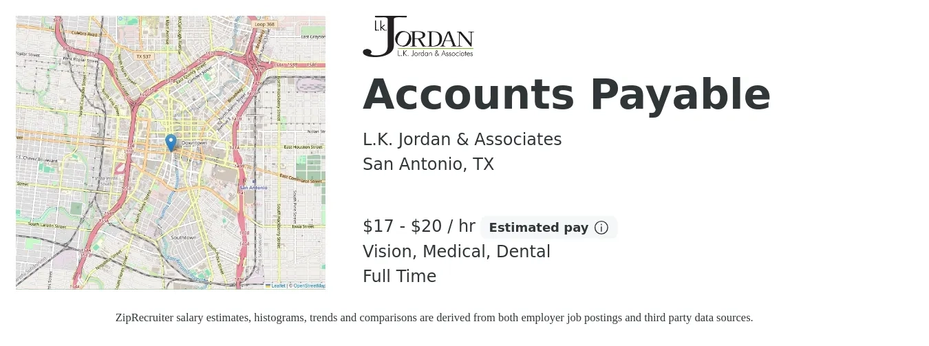L.K. Jordan & Associates job posting for a Accounts Payable in San Antonio, TX with a salary of $18 to $21 Hourly and benefits including vision, dental, life_insurance, medical, and pto with a map of San Antonio location.