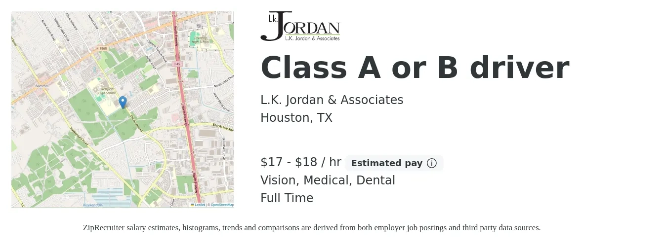 L.K. Jordan & Associates job posting for a Class A or B driver in Houston, TX with a salary of $18 to $19 Hourly and benefits including vision, dental, and medical with a map of Houston location.