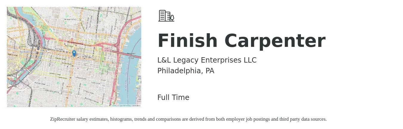 L&L LEGACY ENTERPRISES LLC job posting for a Finish Carpenter in Philadelphia, PA with a salary of $30 to $40 Weekly with a map of Philadelphia location.