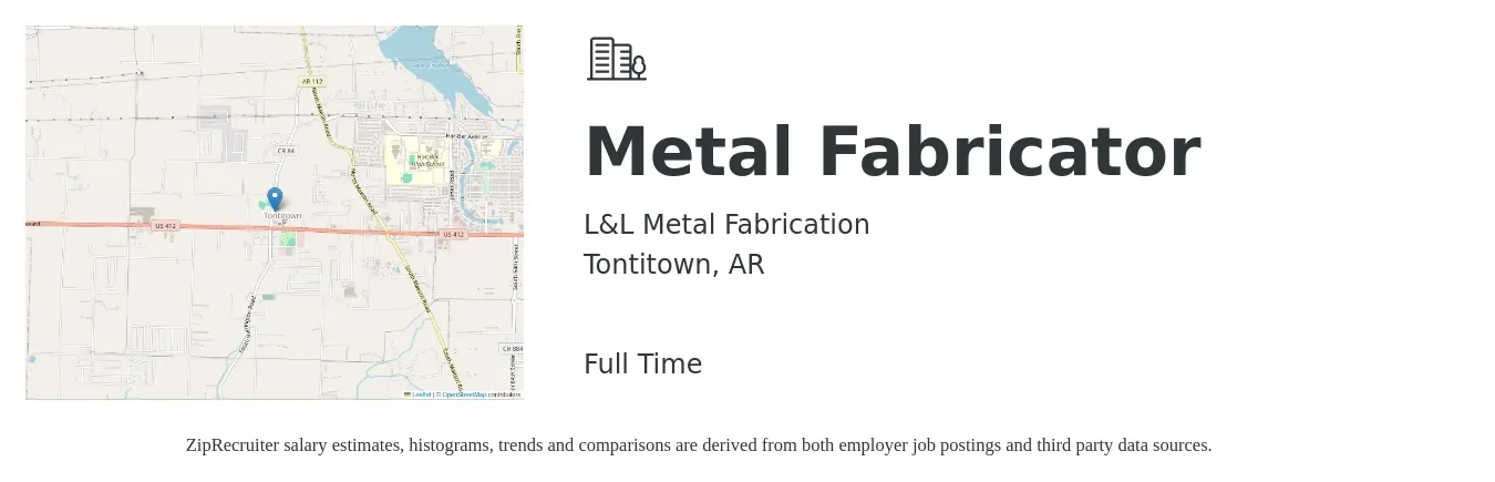 L&L Metal Fabrication job posting for a Metal Fabricator in Tontitown, AR with a salary of $18 to $26 Hourly with a map of Tontitown location.