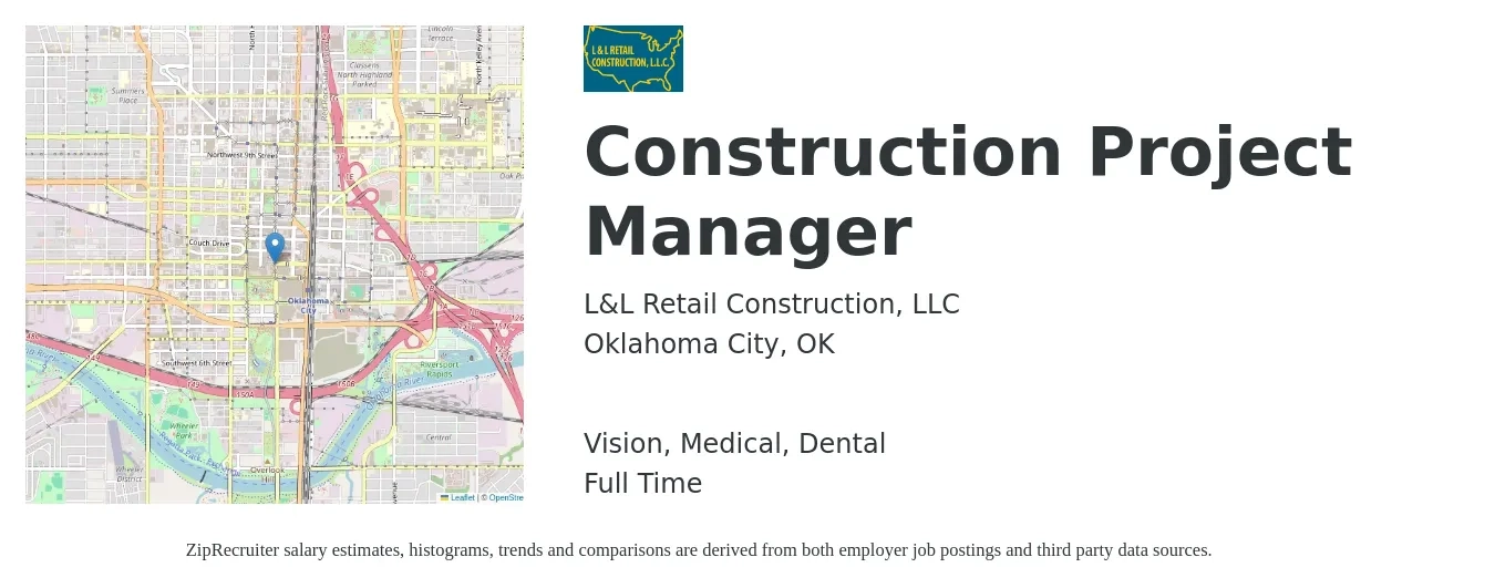 L&L Retail Construction, LLC job posting for a Construction Project Manager in Oklahoma City, OK with a salary of $69,700 to $110,500 Yearly and benefits including pto, retirement, vision, dental, life_insurance, and medical with a map of Oklahoma City location.