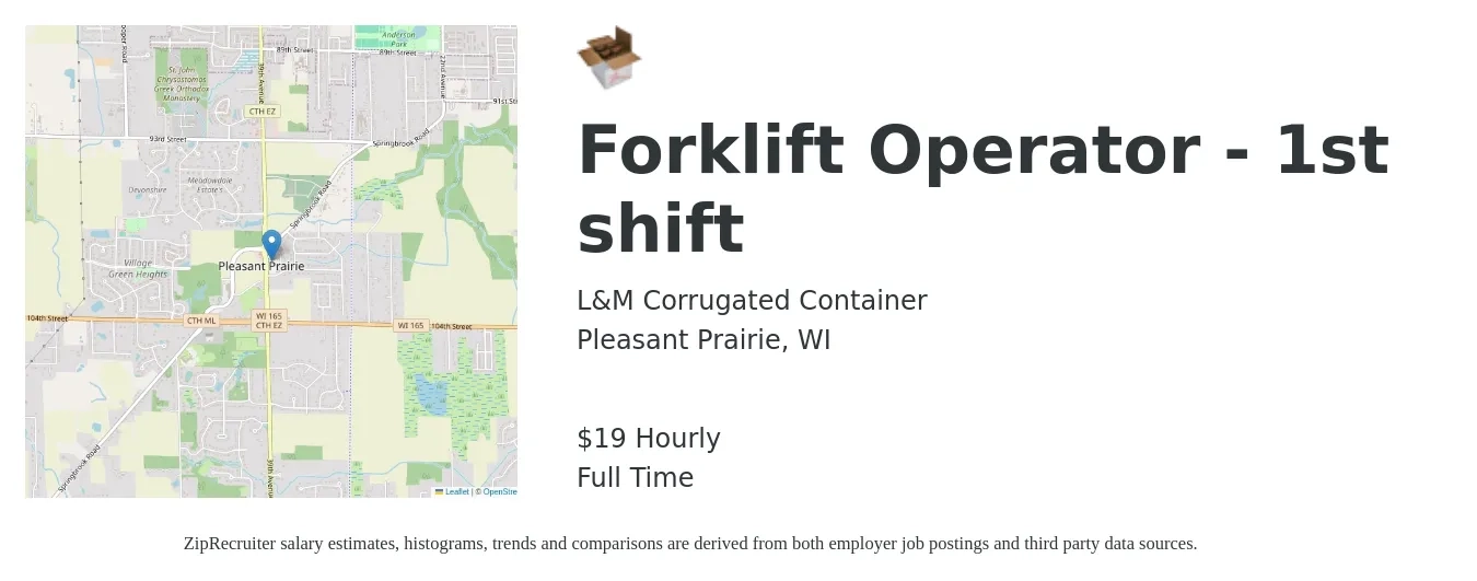 L&M Corrugated Container job posting for a Forklift Operator - 1st shift in Pleasant Prairie, WI with a salary of $20 Hourly with a map of Pleasant Prairie location.