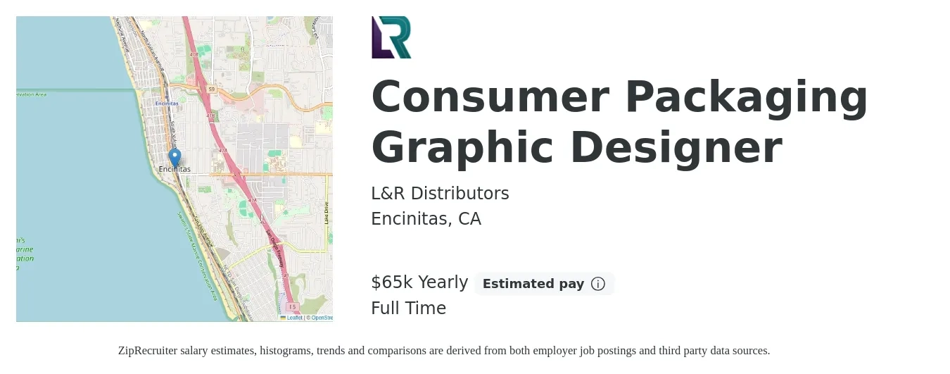 L&R Distributors job posting for a Consumer Packaging Graphic Designer in Encinitas, CA with a salary of $65,000 Yearly with a map of Encinitas location.