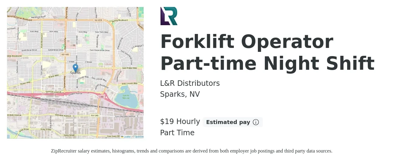 L&R Distributors job posting for a Forklift Operator Part-time Night Shift in Sparks, NV with a salary of $20 Hourly with a map of Sparks location.