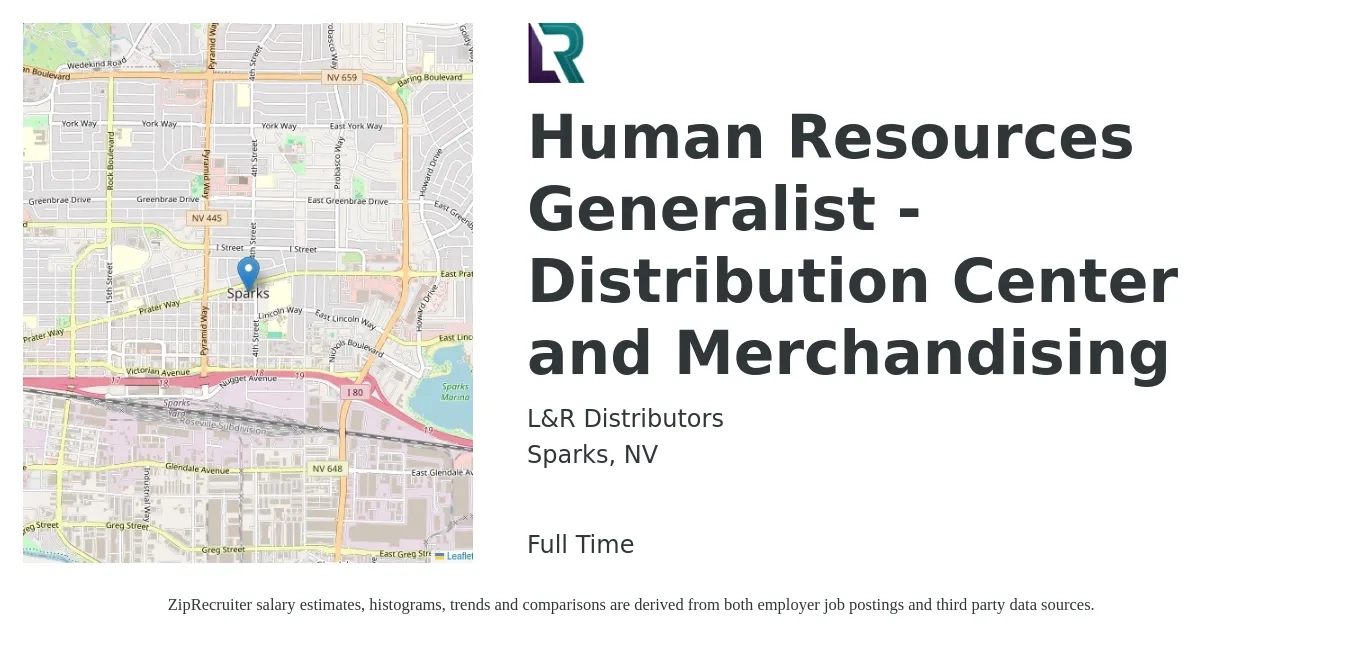 L&R Distributors job posting for a Human Resources Generalist - Distribution Center and Merchandising in Sparks, NV with a salary of $53,200 to $75,700 Yearly with a map of Sparks location.