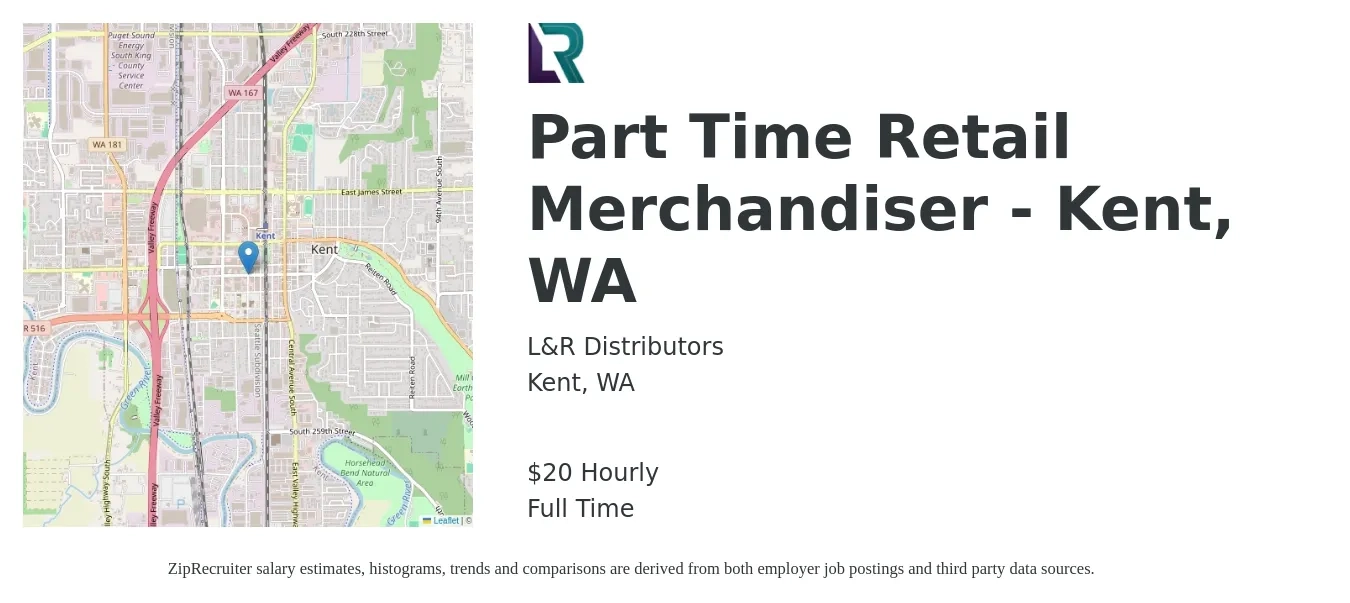 L&R Distributors job posting for a Part Time Retail Merchandiser - Kent, WA in Kent, WA with a salary of $21 Hourly with a map of Kent location.
