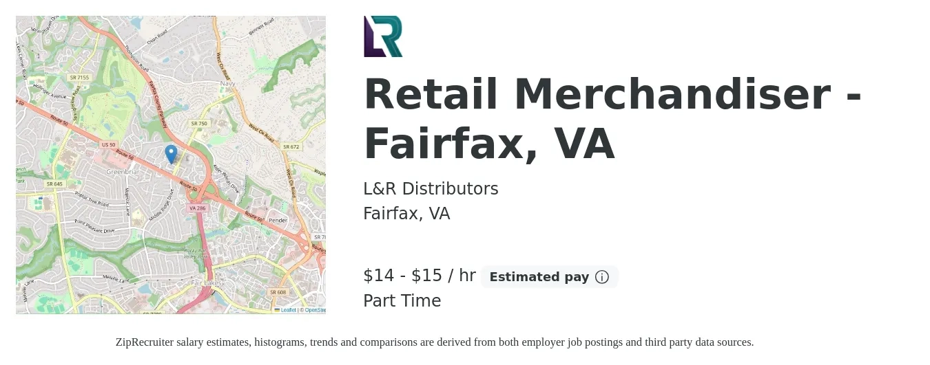 L&R Distributors job posting for a Retail Merchandiser - Fairfax, VA in Fairfax, VA with a salary of $15 Hourly with a map of Fairfax location.