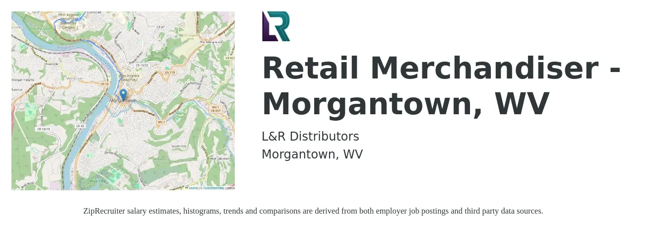 L&R DISTRIBUTORS job posting for a Retail Merchandiser - Morgantown, WV in Morgantown, WV with a salary of $14 to $18 Hourly with a map of Morgantown location.