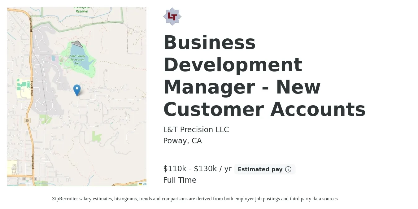 L&T Precision LLC job posting for a Business Development Manager - New Customer Accounts in Poway, CA with a salary of $110,000 to $130,000 Yearly with a map of Poway location.