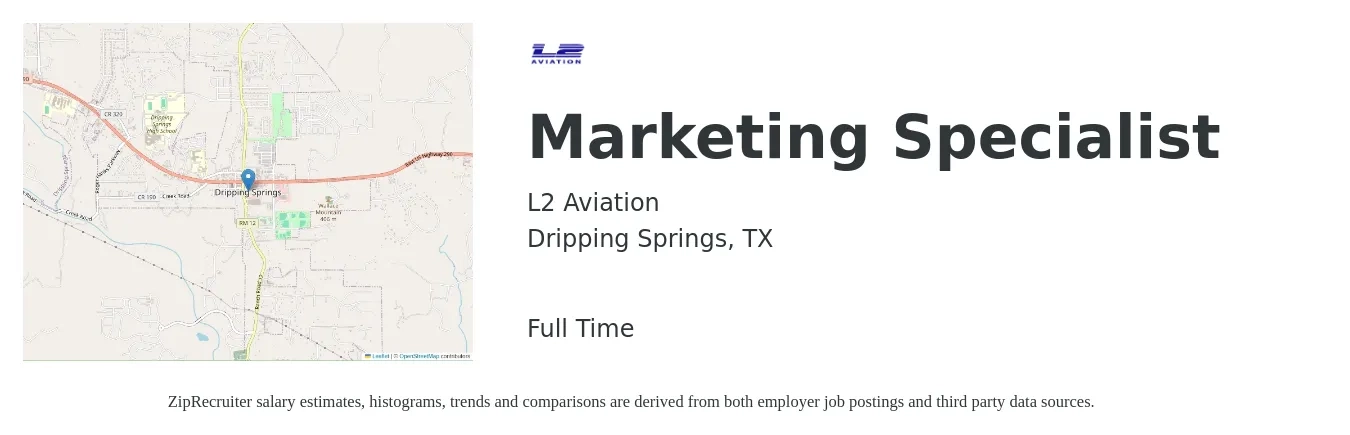 L2 Aviation job posting for a Marketing Specialist in Dripping Springs, TX with a salary of $50,400 to $74,300 Yearly with a map of Dripping Springs location.