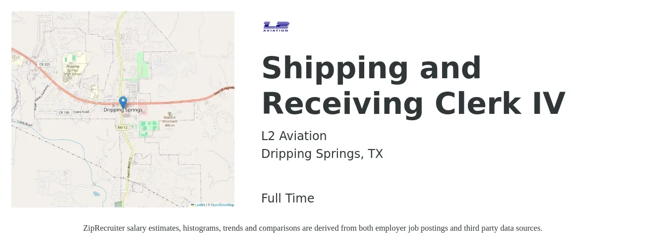 L2 Aviation job posting for a Shipping and Receiving Clerk IV in Dripping Springs, TX with a salary of $18 to $21 Hourly with a map of Dripping Springs location.
