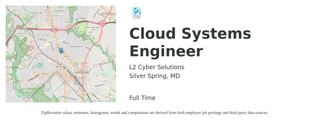 L2 Cyber Solutions job posting for a Cloud Systems Engineer in Silver Spring, MD with a salary of $120,000 to $168,000 Yearly with a map of Silver Spring location.