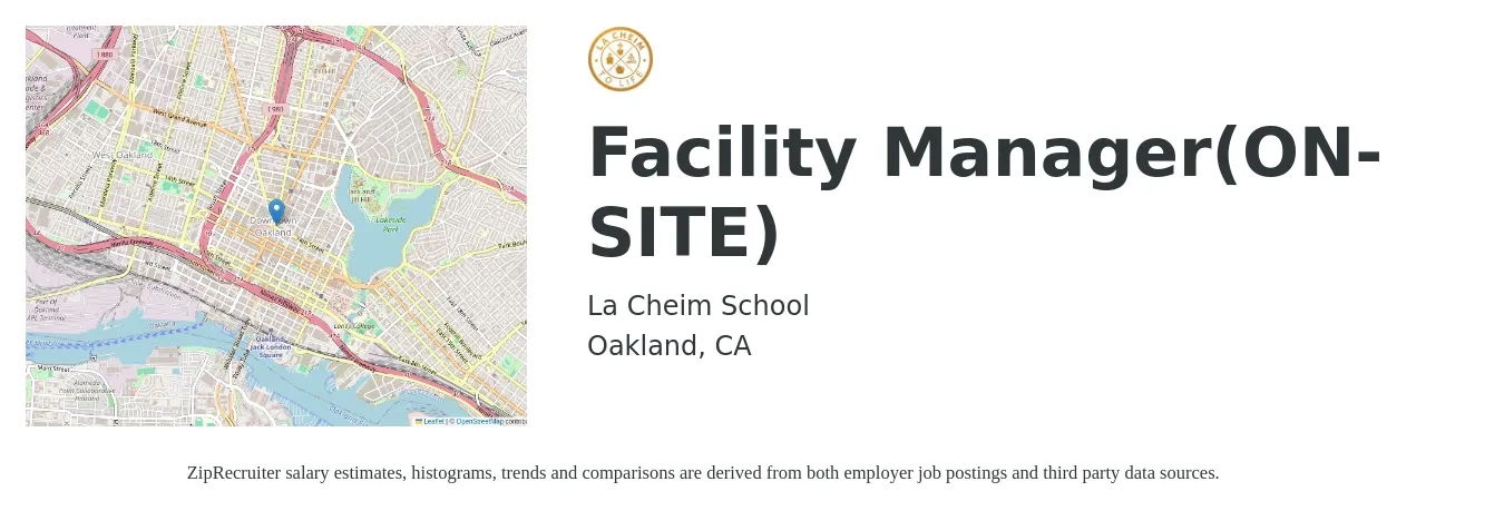 La Cheim School job posting for a Facility Manager(ON-SITE) in Oakland, CA with a salary of $27 to $29 Hourly with a map of Oakland location.