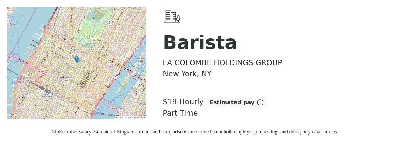 LA COLOMBE HOLDINGS GROUP job posting for a Barista in New York, NY with a salary of $20 Hourly with a map of New York location.