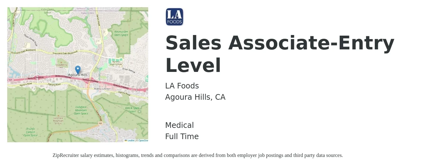 LA Foods job posting for a Sales Associate-Entry Level in Agoura Hills, CA with a salary of $39,600 to $53,400 Yearly and benefits including medical, and retirement with a map of Agoura Hills location.