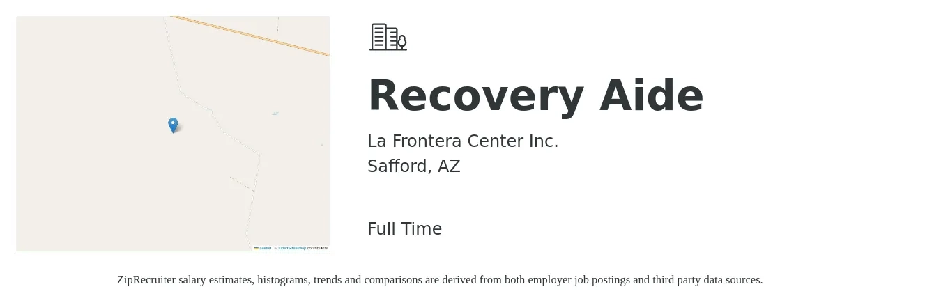 La Frontera Center Inc. job posting for a Recovery Aide in Safford, AZ with a salary of $16 to $32 Hourly with a map of Safford location.