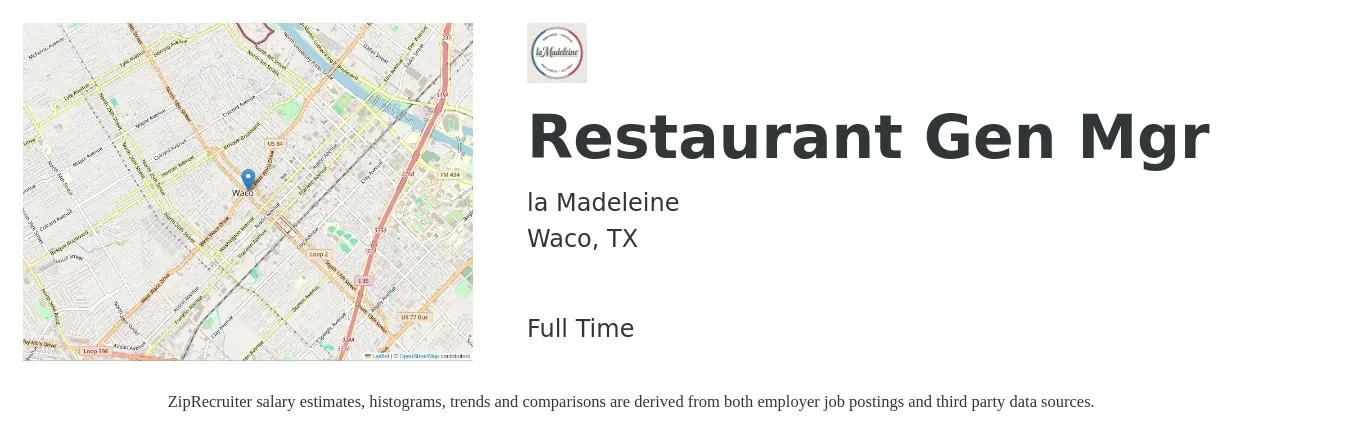 la Madeleine job posting for a Restaurant Gen Mgr in Waco, TX with a salary of $39,900 to $56,400 Yearly with a map of Waco location.