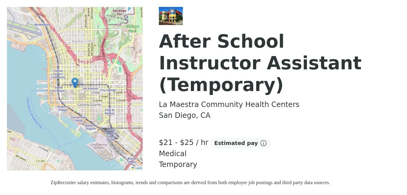 La Maestra Community Health Centers job posting for a After School Instructor Assistant (Temporary) in San Diego, CA with a salary of $22 to $26 Hourly and benefits including life_insurance, medical, and retirement with a map of San Diego location.