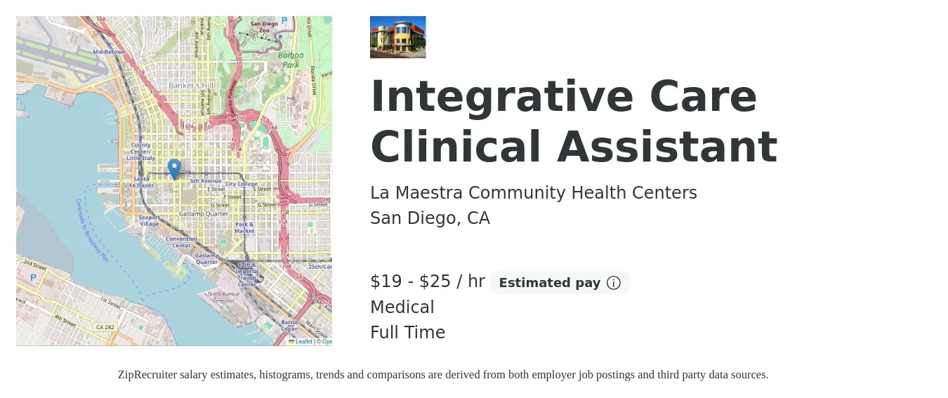 La Maestra Community Health Centers job posting for a Integrative Care Clinical Assistant in San Diego, CA with a salary of $20 to $26 Hourly and benefits including retirement, life_insurance, and medical with a map of San Diego location.