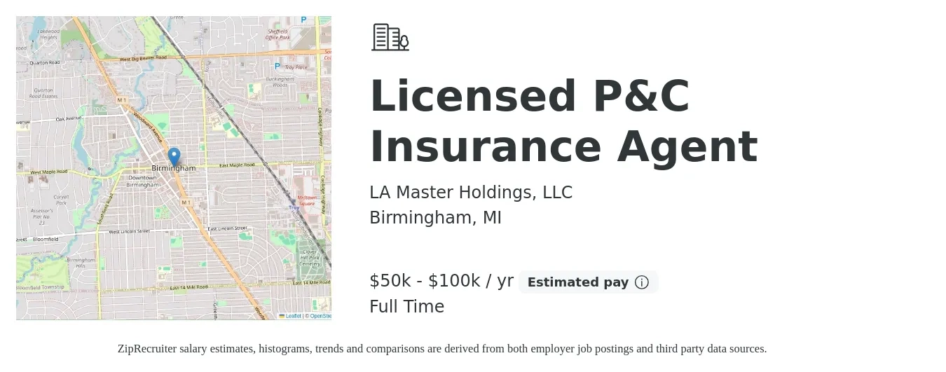 LA Master Holdings, LLC job posting for a Licensed P&C Insurance Agent in Birmingham, MI with a salary of $50,000 to $100,000 Yearly with a map of Birmingham location.