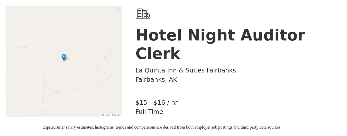 La Quinta Inn & Suites Fairbanks job posting for a Hotel Night Auditor Clerk in Fairbanks, AK with a salary of $16 to $17 Hourly with a map of Fairbanks location.