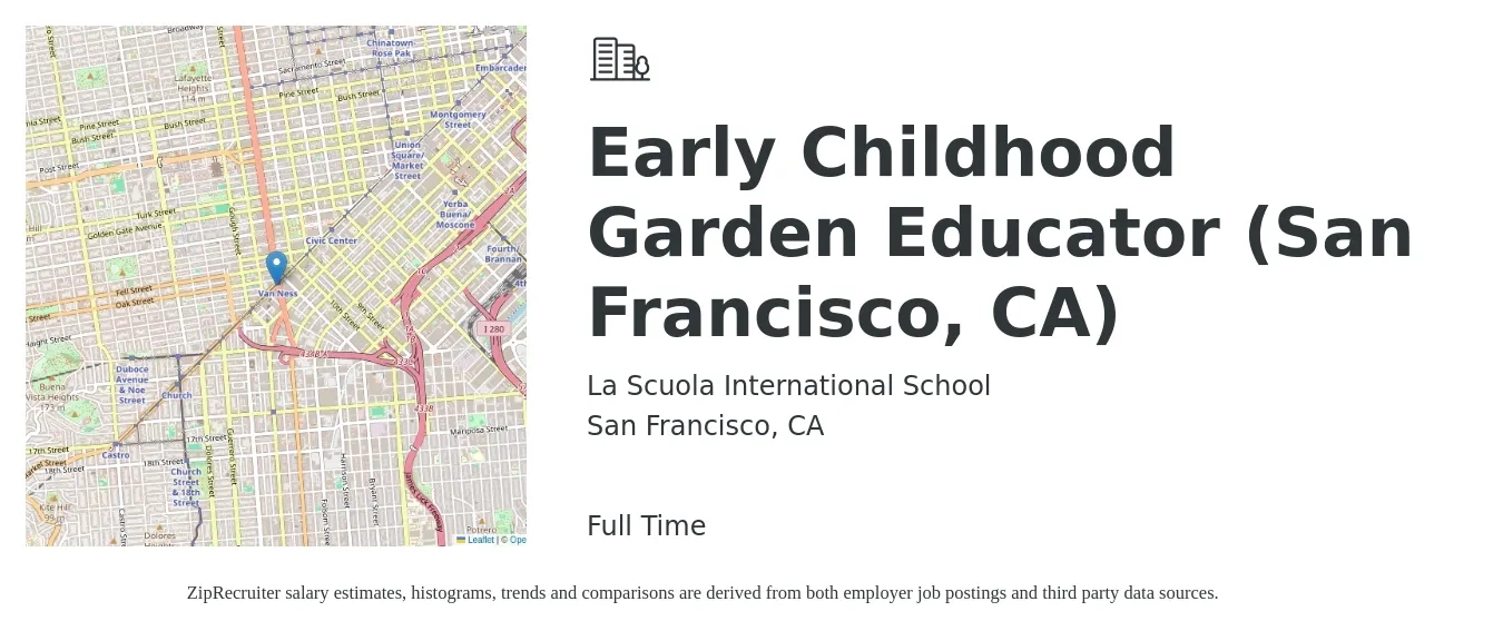 La Scuola International School job posting for a Early Childhood Garden Educator (San Francisco, CA) in San Francisco, CA with a salary of $17 to $23 Hourly with a map of San Francisco location.