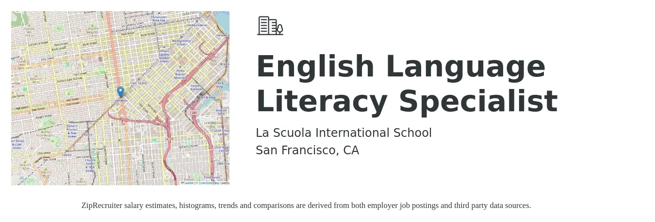 La Scuola International School job posting for a English Language Literacy Specialist in San Francisco, CA with a salary of $54,200 to $91,300 Yearly with a map of San Francisco location.