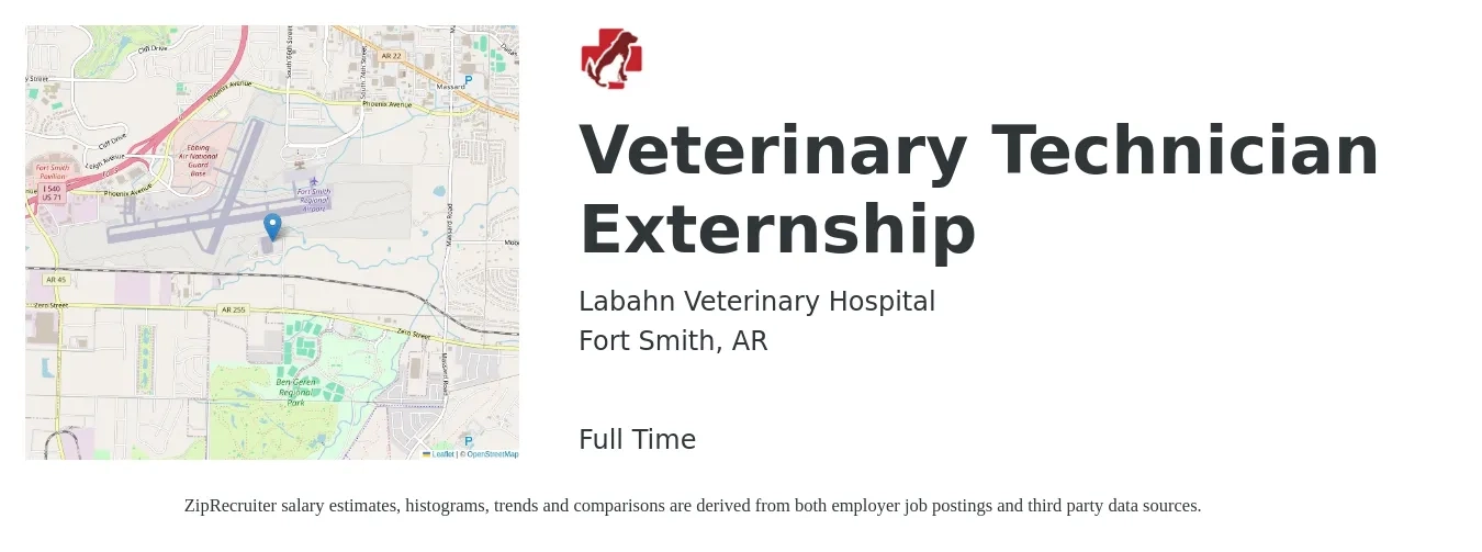 Labahn Veterinary Hospital job posting for a Veterinary Technician Externship in Fort Smith, AR with a salary of $18 to $25 Hourly with a map of Fort Smith location.