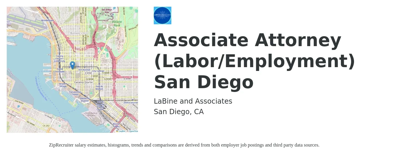 LaBine and Associates job posting for a Associate Attorney (Labor/Employment) San Diego in San Diego, CA with a salary of $84,900 to $138,000 Yearly with a map of San Diego location.