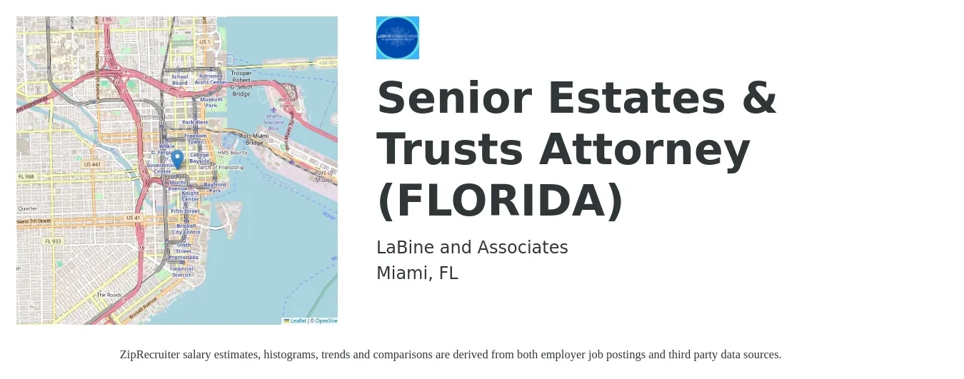 LaBine and Associates job posting for a Senior Estates & Trusts Attorney (FLORIDA) in Miami, FL with a salary of $96,900 to $153,700 Yearly with a map of Miami location.