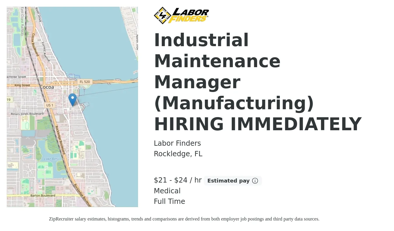 Labor Finders job posting for a Industrial Maintenance Manager (Manufacturing) HIRING IMMEDIATELY in Rockledge, FL with a salary of $22 to $25 Hourly and benefits including medical with a map of Rockledge location.