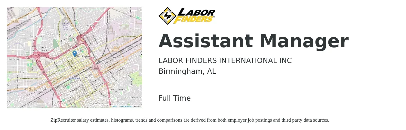 LABOR FINDERS INTERNATIONAL INC job posting for a Assistant Manager in Birmingham, AL with a salary of $33,700 to $68,800 Yearly with a map of Birmingham location.