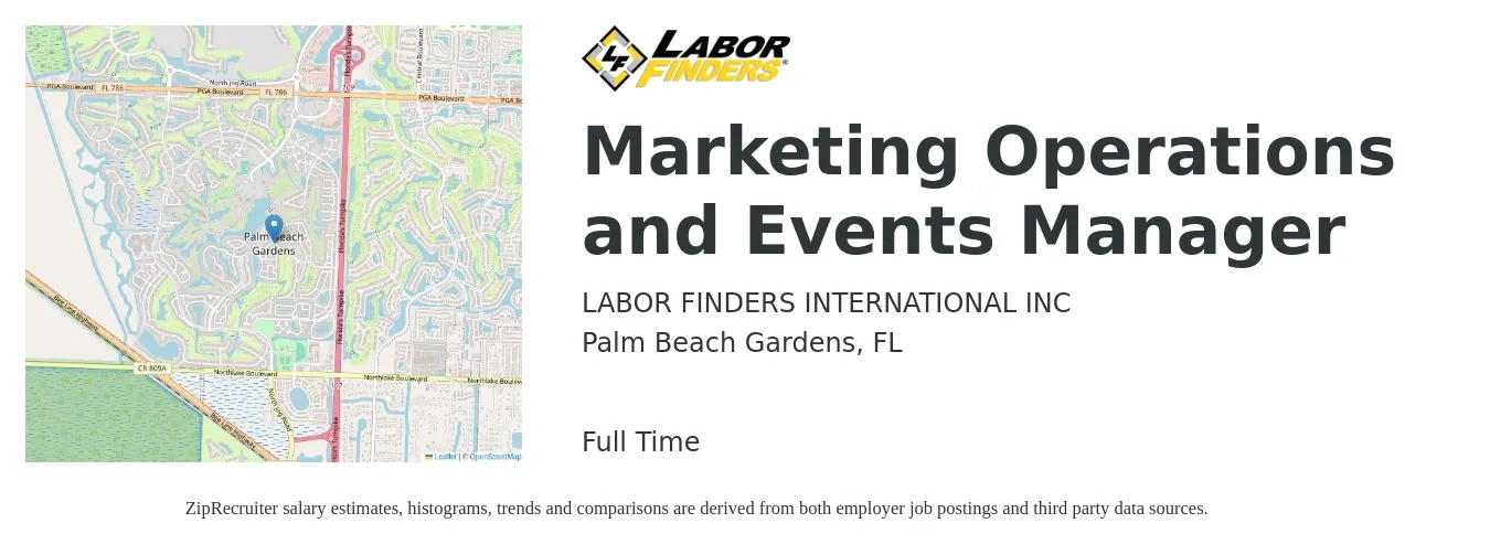 LABOR FINDERS INTERNATIONAL INC job posting for a Marketing Operations and Events Manager in Palm Beach Gardens, FL with a salary of $68,100 to $119,700 Yearly with a map of Palm Beach Gardens location.