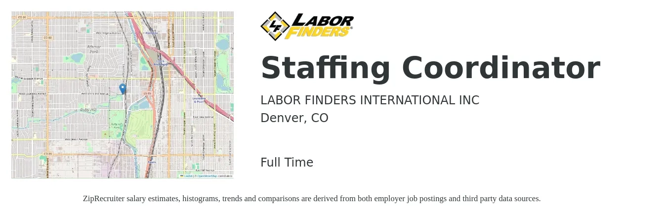 LABOR FINDERS INTERNATIONAL INC job posting for a Staffing Coordinator in Denver, CO with a salary of $18 to $24 Hourly with a map of Denver location.