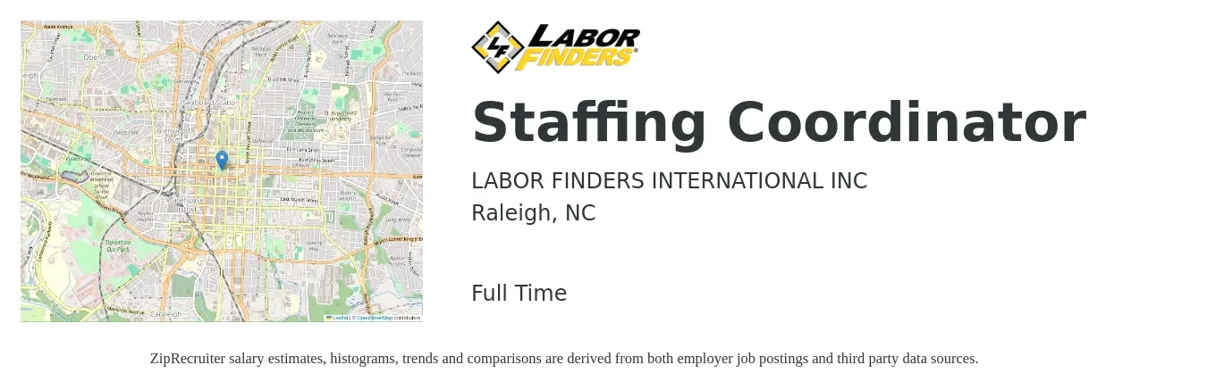 LABOR FINDERS INTERNATIONAL INC job posting for a Staffing Coordinator in Raleigh, NC with a salary of $18 to $23 Hourly with a map of Raleigh location.