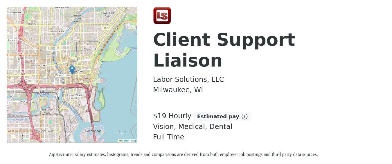 Labor Solutions, LLC job posting for a Client Support Liaison in Milwaukee, WI with a salary of $20 Hourly and benefits including medical, pto, vision, and dental with a map of Milwaukee location.