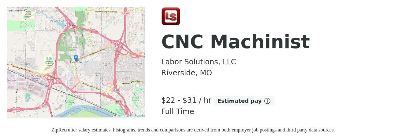 Labor Solutions, LLC job posting for a CNC Machinist in Riverside, MO with a salary of $23 to $33 Hourly with a map of Riverside location.