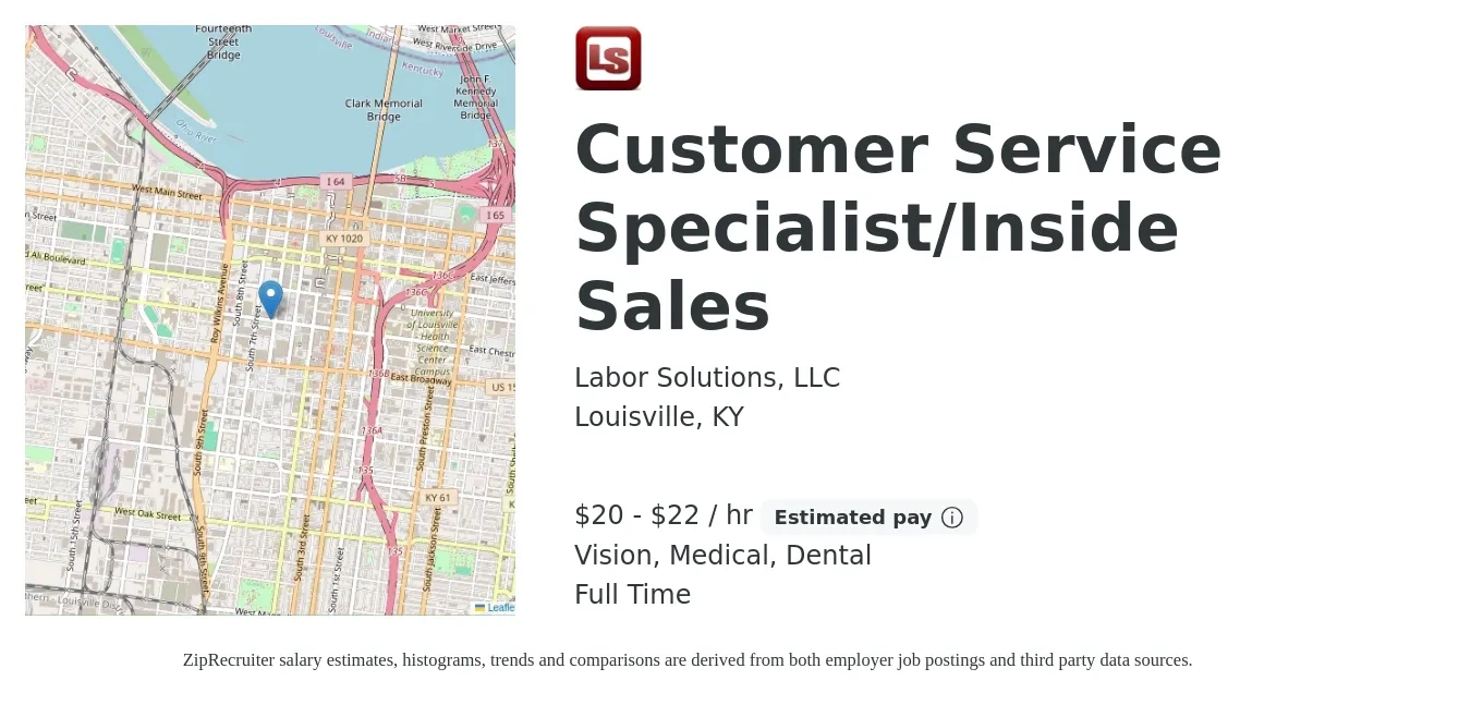 Labor Solutions, LLC job posting for a Customer Service Specialist/Inside Sales in Louisville, KY with a salary of $21 to $23 Hourly and benefits including medical, vision, 401k, dental, and life_insurance with a map of Louisville location.