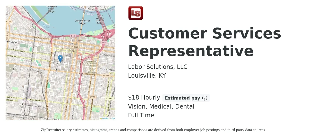 Labor Solutions, LLC job posting for a Customer Services Representative in Louisville, KY with a salary of $19 to $20 Hourly and benefits including vision, dental, life_insurance, and medical with a map of Louisville location.