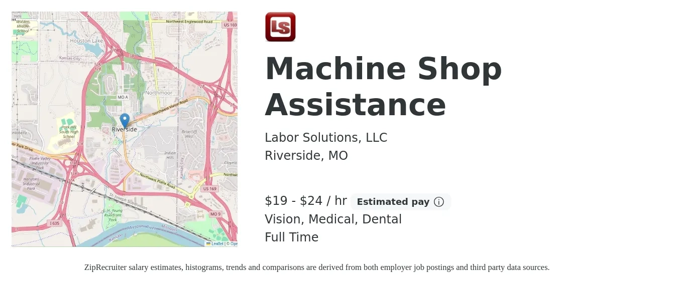 Labor Solutions, LLC job posting for a Machine Shop Assistance in Riverside, MO with a salary of $20 to $25 Hourly and benefits including medical, pto, vision, dental, and life_insurance with a map of Riverside location.