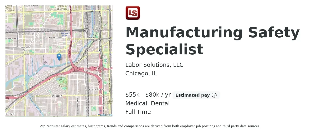Labor Solutions, LLC job posting for a Manufacturing Safety Specialist in Chicago, IL with a salary of $55,000 to $80,000 Yearly and benefits including vision, dental, life_insurance, medical, and pto with a map of Chicago location.
