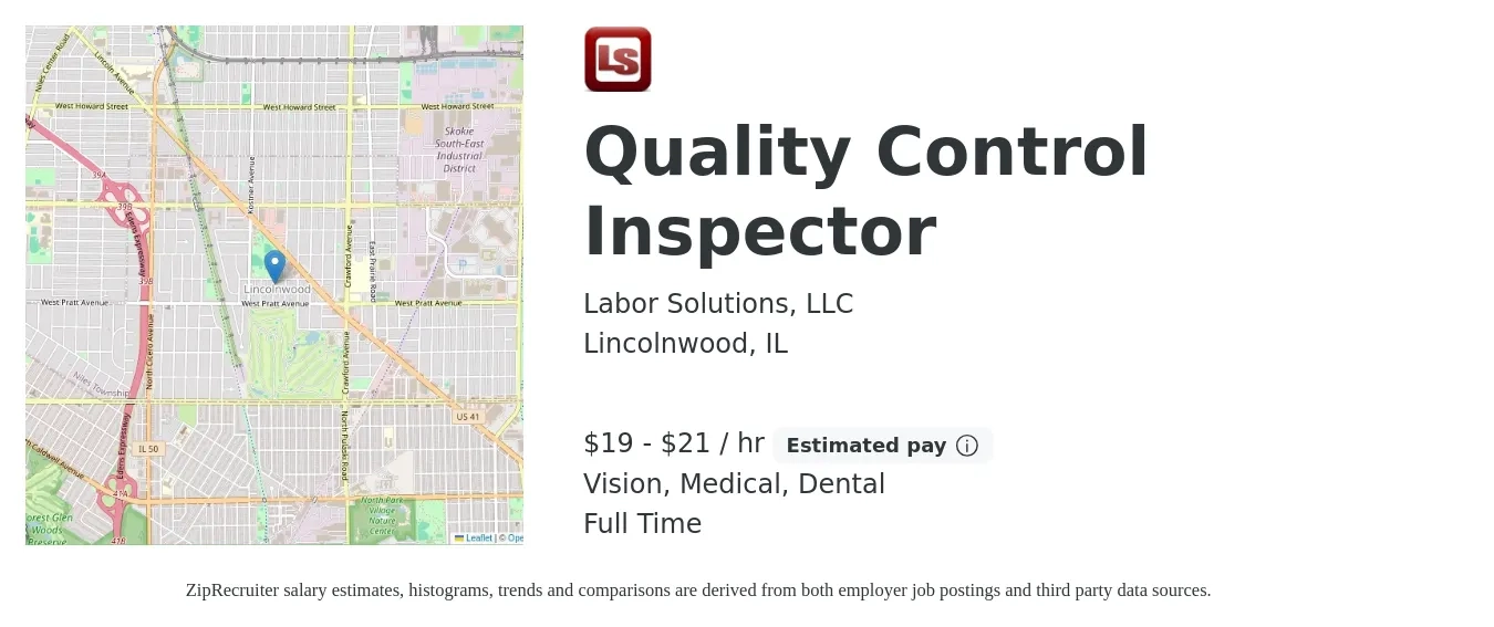 Labor Solutions, LLC job posting for a Quality Control Inspector in Lincolnwood, IL with a salary of $20 to $22 Hourly and benefits including dental, medical, pto, retirement, and vision with a map of Lincolnwood location.