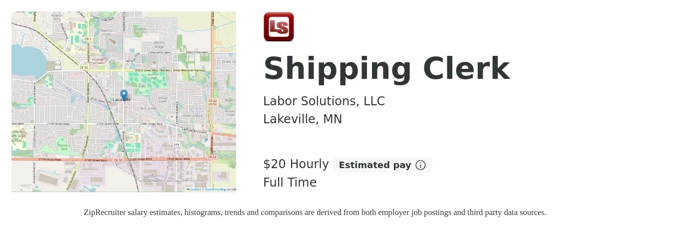 Labor Solutions, LLC job posting for a Shipping Clerk in Lakeville, MN with a salary of $21 Hourly with a map of Lakeville location.