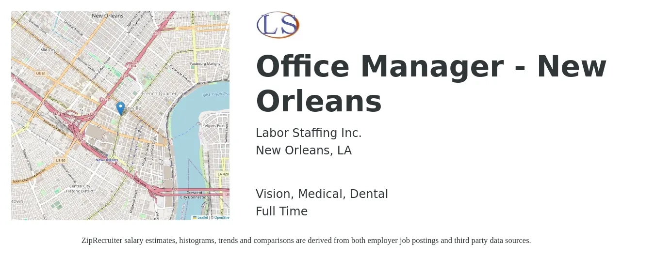 Labor Staffing Inc. job posting for a Office Manager - New Orleans in New Orleans, LA with a salary of $38,400 to $56,700 Yearly and benefits including vision, dental, medical, and pto with a map of New Orleans location.