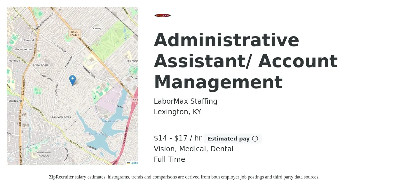 LaborMax Staffing job posting for a Administrative Assistant/ Account Management in Lexington, KY with a salary of $15 to $18 Hourly and benefits including medical, pto, vision, dental, and life_insurance with a map of Lexington location.