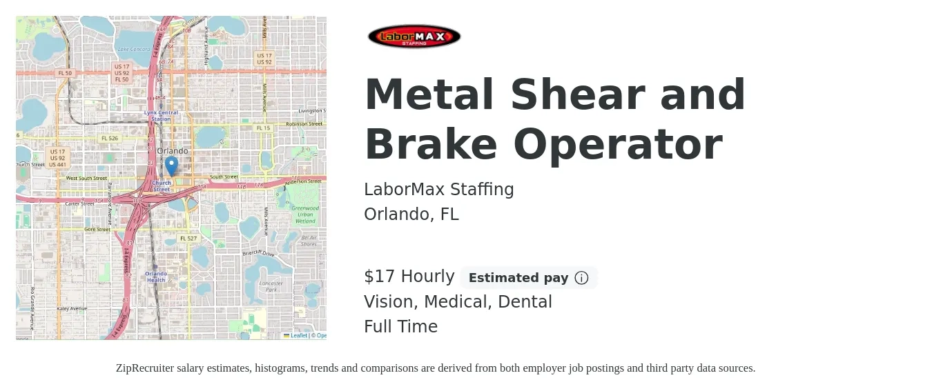 LaborMax Staffing job posting for a Metal Shear and Brake Operator in Orlando, FL with a salary of $18 Hourly and benefits including vision, dental, life_insurance, and medical with a map of Orlando location.