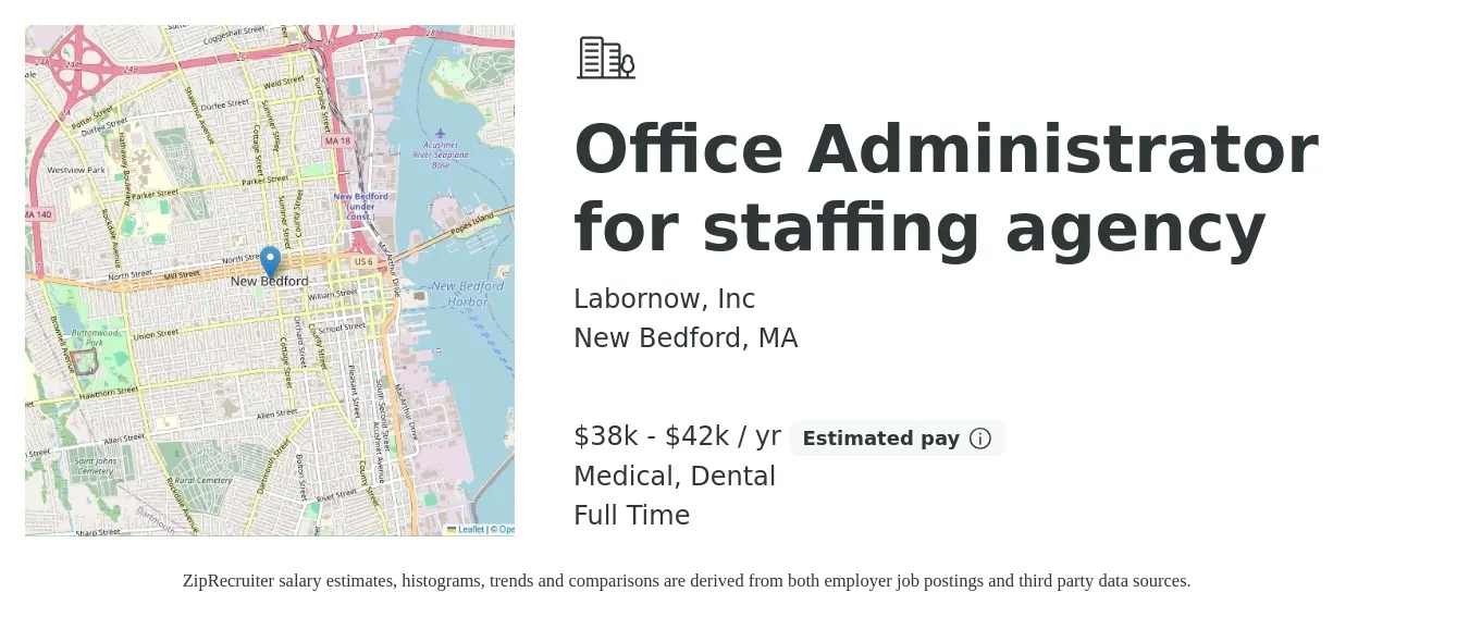 Labornow, Inc job posting for a Office Administrator for staffing agency in New Bedford, MA with a salary of $38,000 to $42,000 Yearly and benefits including medical, and dental with a map of New Bedford location.