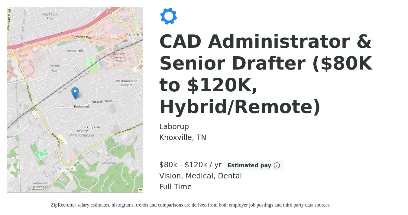 Laborup job posting for a CAD Administrator & Senior Drafter ($80K to $120K, Hybrid/Remote) in Knoxville, TN with a salary of $80,000 to $120,000 Yearly and benefits including dental, life_insurance, medical, pto, retirement, and vision with a map of Knoxville location.