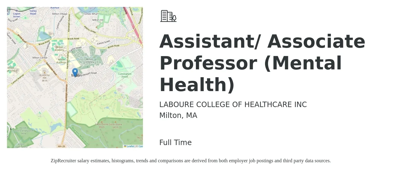 LABOURE COLLEGE OF HEALTHCARE INC job posting for a Assistant/ Associate Professor (Mental Health) in Milton, MA with a salary of $62,700 to $119,600 Yearly with a map of Milton location.